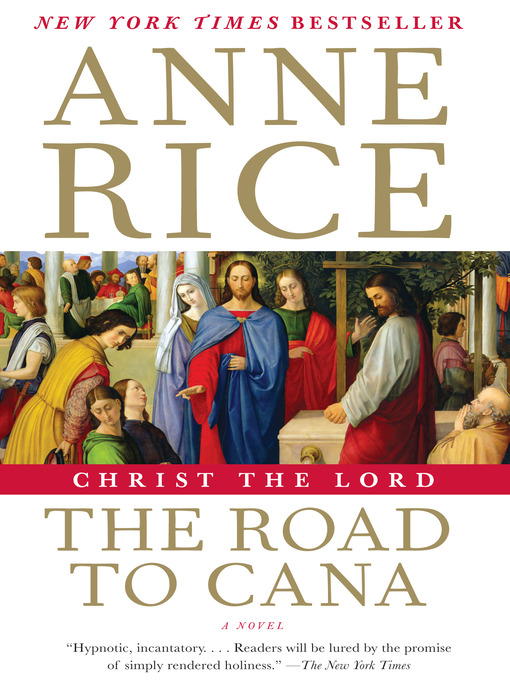 Title details for The Road to Cana by Anne Rice - Wait list